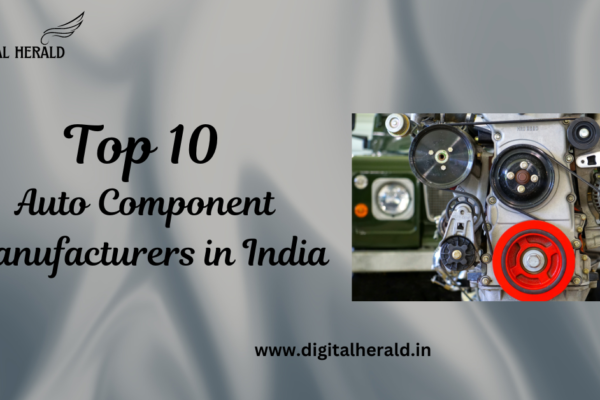 Top 10 Auto Component Manufacturers in India