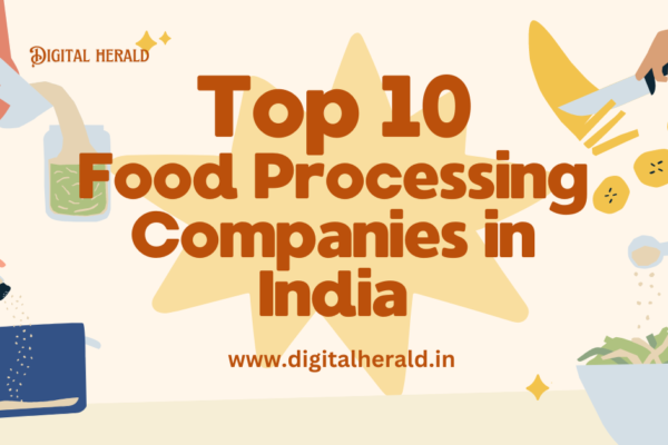 Top 10 Food Processing Companies in India