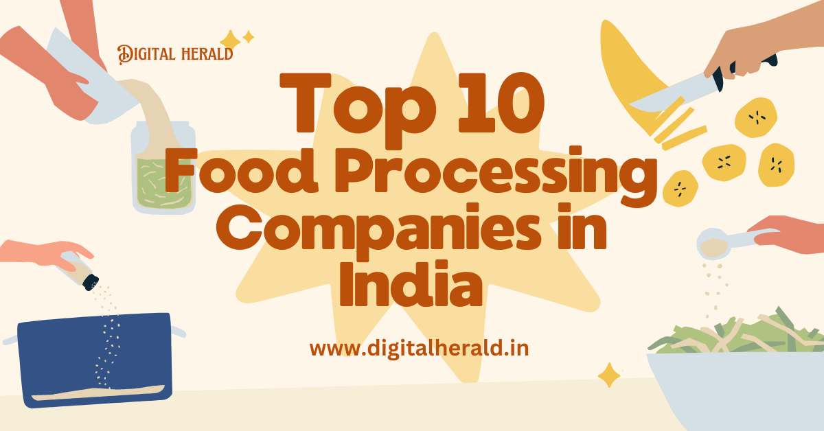 Top 10 Food Processing Companies in India