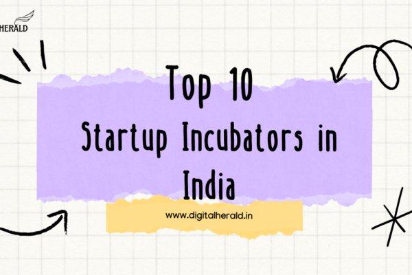 Top 10 Startup Incubators in India