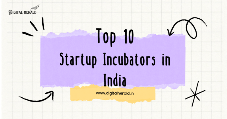 Top 10 Startup Incubators in India