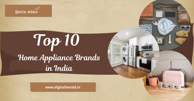 Top 10 Home Appliance Brands in India