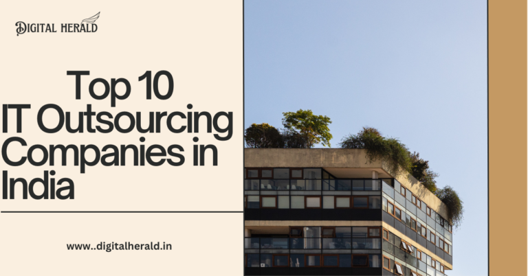 Top 10 IT Outsourcing Companies in India