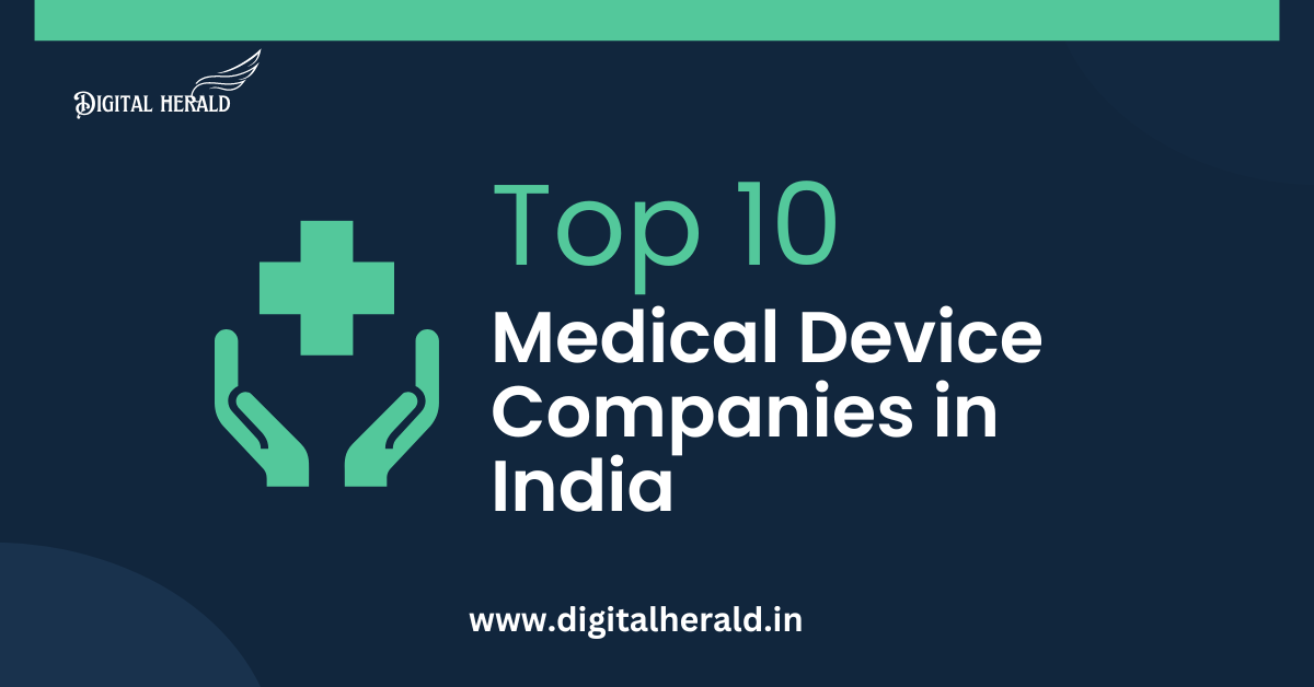 Top 10 Medical Device Companies in India