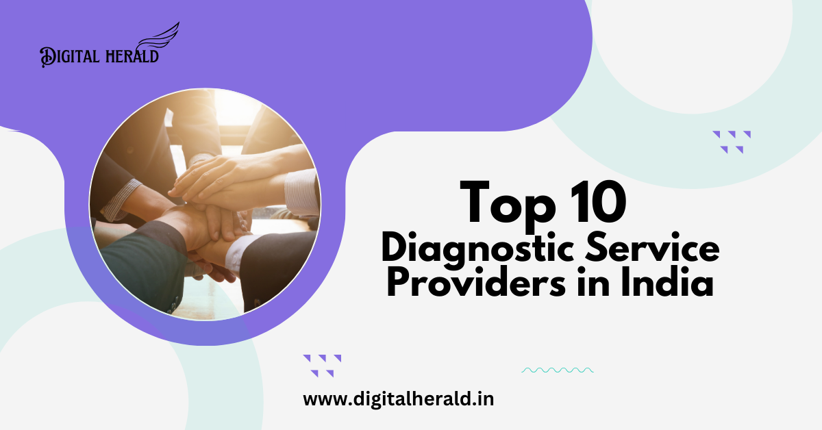 Top 10 Diagnostic Service Providers in India