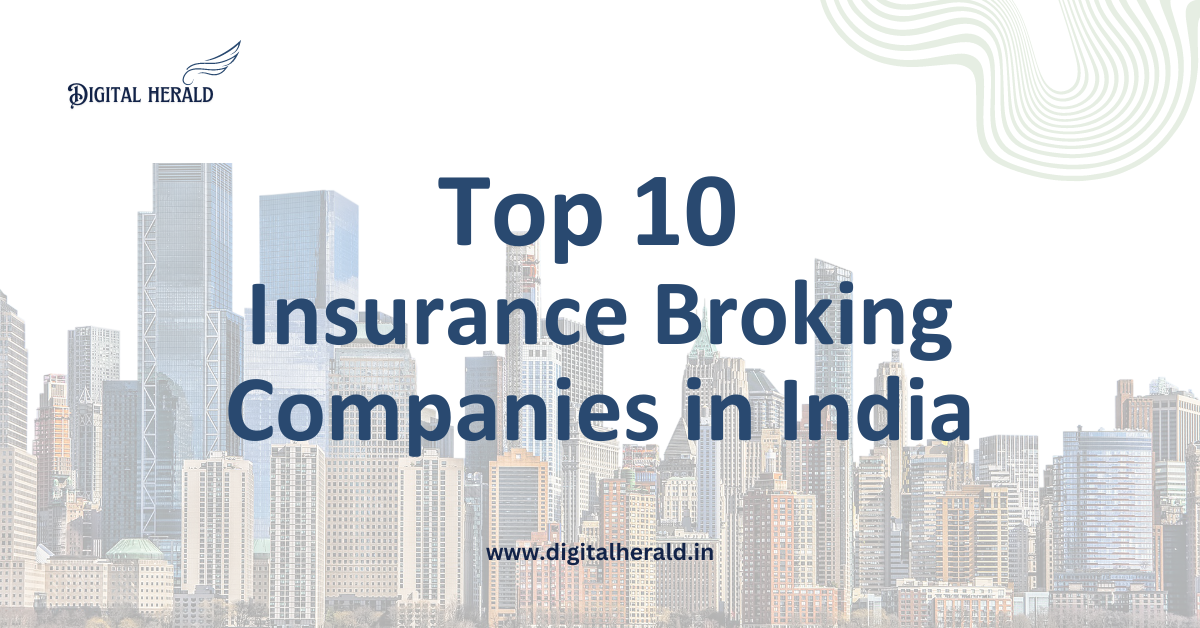 Top 10 Insurance Broking Companies in India