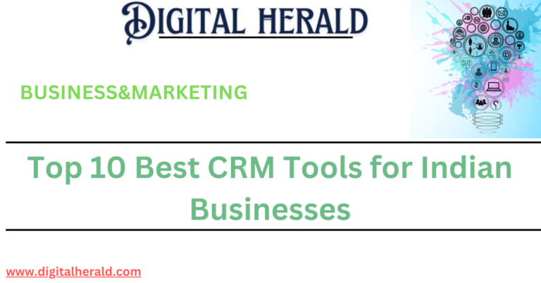 Top 10 Best CRM Tools for Indian Businesses