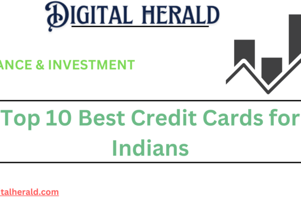 Top 10 Best Credit Cards for Indians