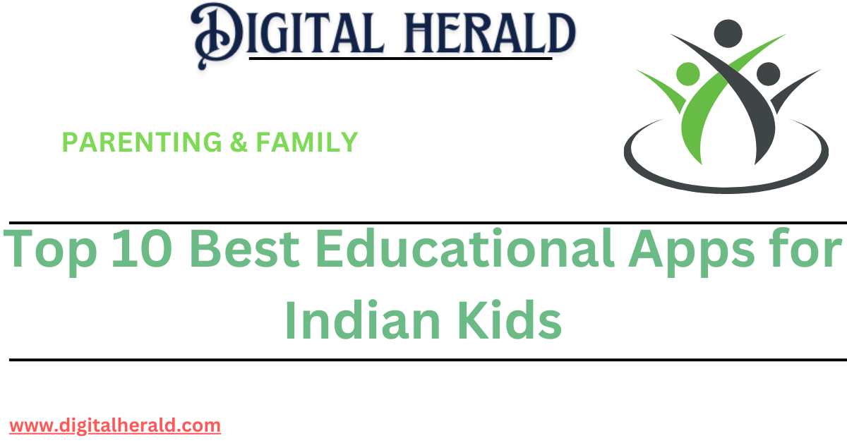 Top 10 Best Educational Apps for Indian Kids