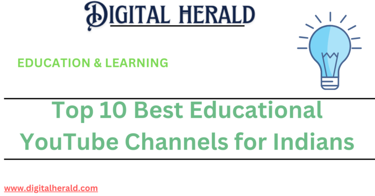 Top 10 Best Educational YouTube Channels for Indians