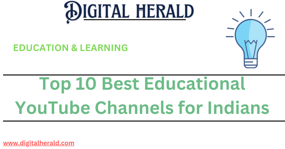 Top 10 Best Educational YouTube Channels for Indians