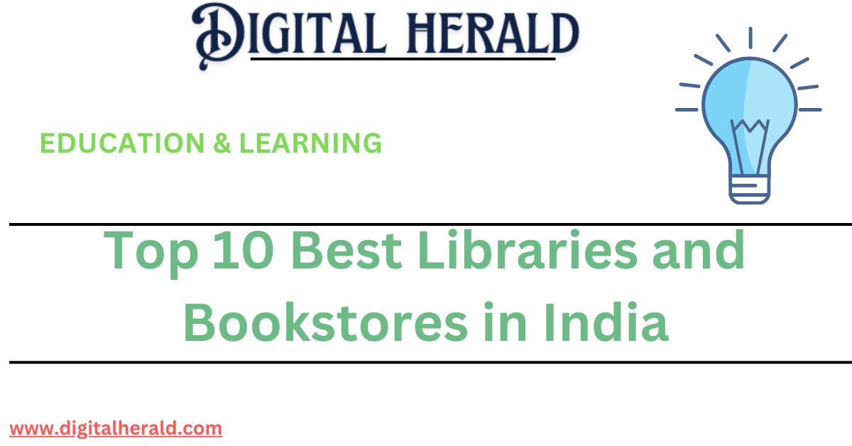 Top 10 Best Libraries and Bookstores in India