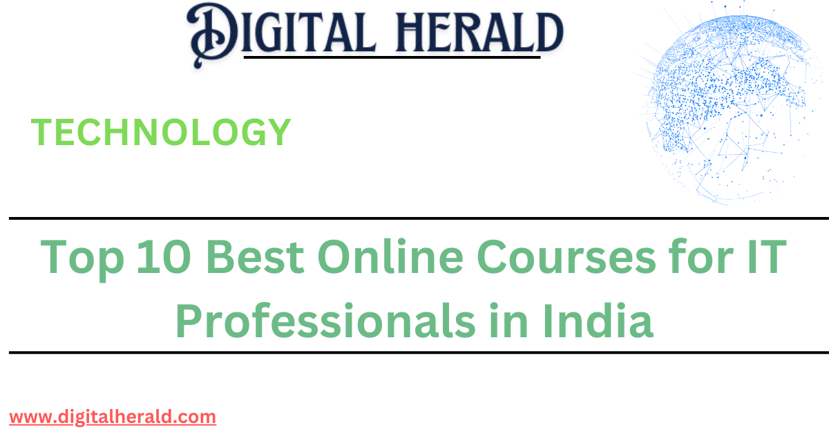 Top 10 Best Online Courses for IT Professionals in India