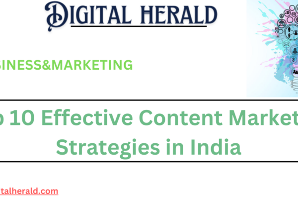 Top 10 Effective Content Marketing Strategies in India