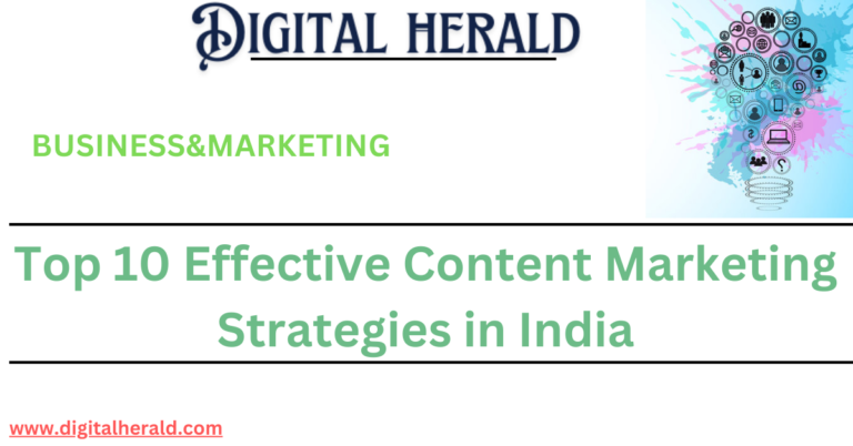 Top 10 Effective Content Marketing Strategies in India