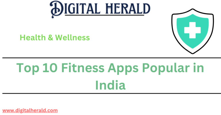 Top 10 Fitness Apps Popular in India