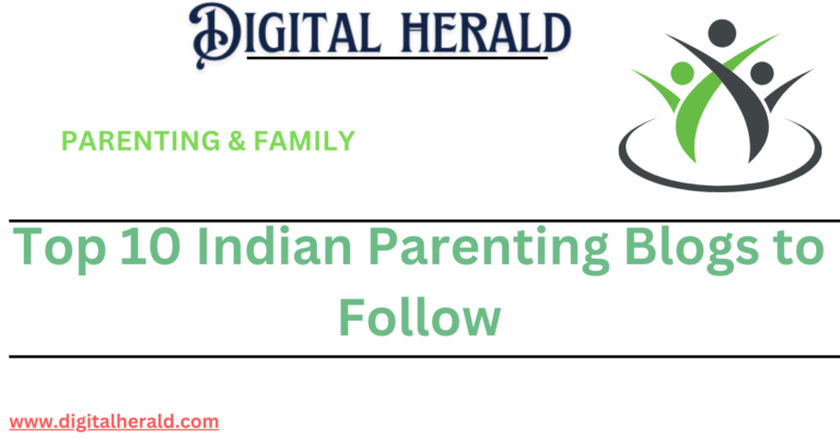 Top 10 Indian Parenting Blogs to Follow