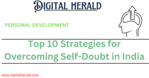 Top 10 Strategies for Overcoming Self-Doubt in India