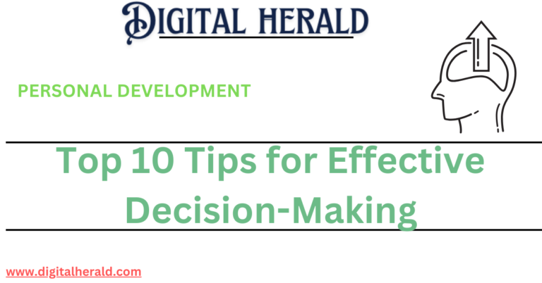 Top 10 Tips for Effective Decision-Making