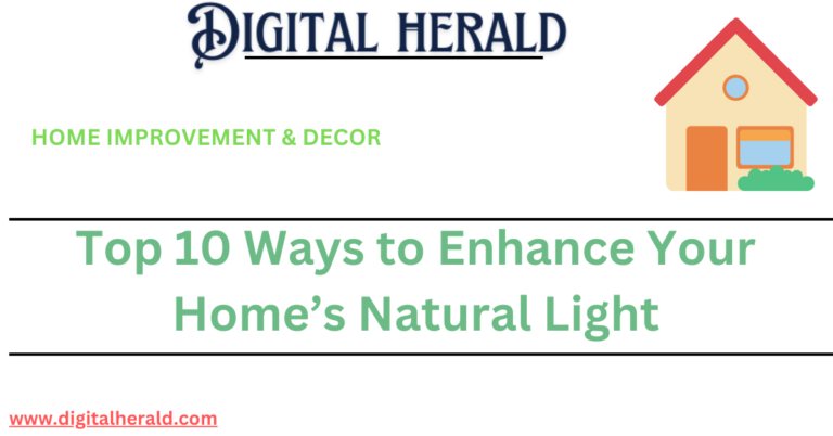 Top 10 Ways to Enhance Your Home’s Natural Light