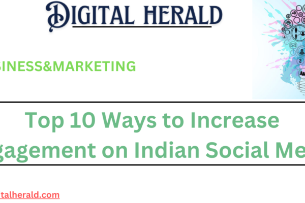 Top 10 Ways to Increase Engagement on Indian Social Media