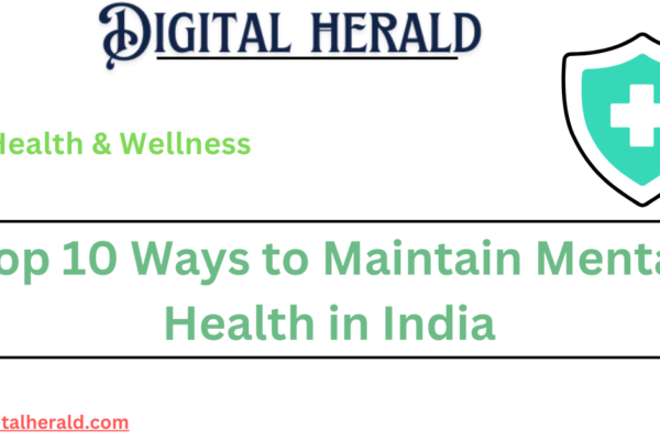 Top 10 Ways to Maintain Mental Health in India