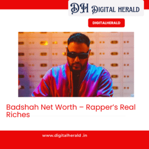 Badshah Net Worth – Rapper’s Real Riches
