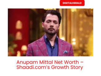Anupam Mittal Net Worth – Shaadi.com’s Growth Story