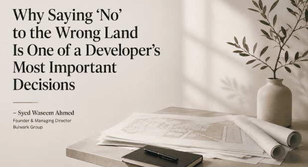 Why Saying 'No' to the Wrong Land Is One of a Developer's Most Important Decisions